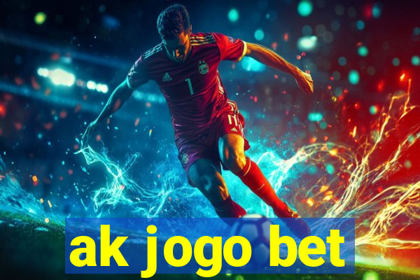 ak jogo bet